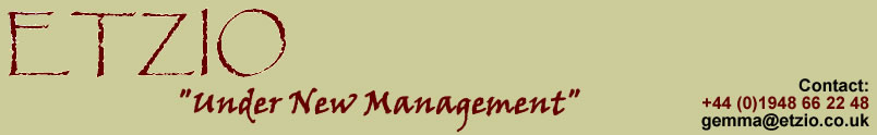Etzio is under new management! 01948 662248
